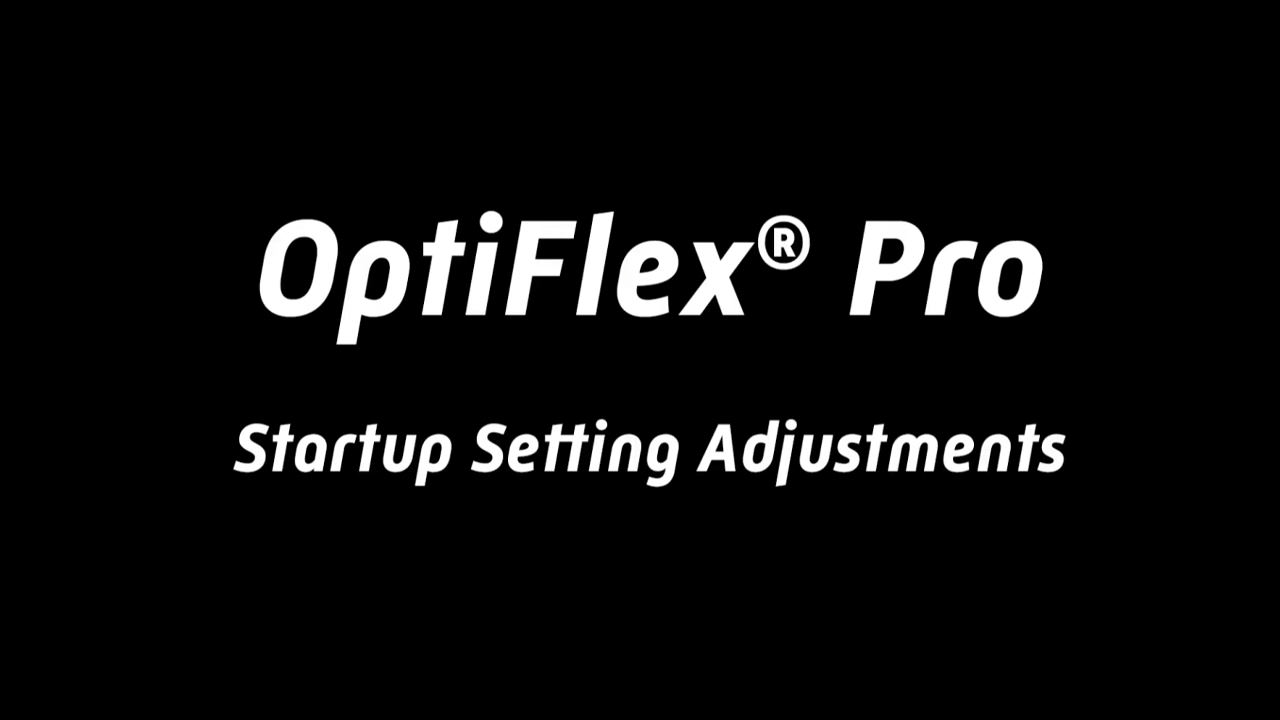 OptiFlex Pro Startup Setting Adjustments Thumbnail
